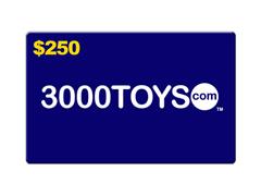 3000TOYS - EG250 - $250 E-Gift Card
 